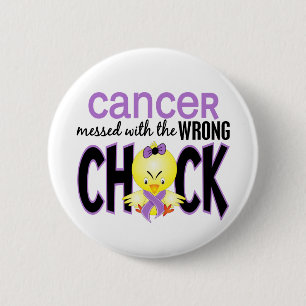 Cancer Messed With The Wrong Chick 2 Inch Round Button