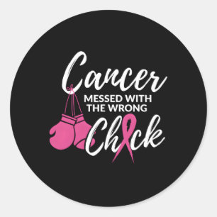Cancer Messed With The Wrong Chick Breast Cancer F Classic Round Sticker