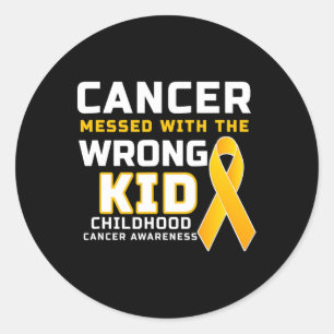 Cancer Messed With The Wrong Kid Childhood Cancer Classic Round Sticker