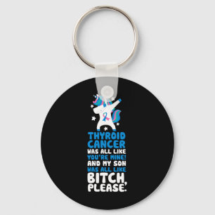 Cancer My Son Please Quote Unicorn  Keychain