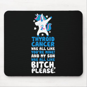 Cancer My Son Please Quote Unicorn  Mouse Pad