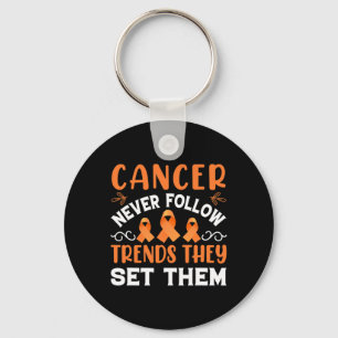 Cancer Never Follow Trends They Set Them - World C Keychain