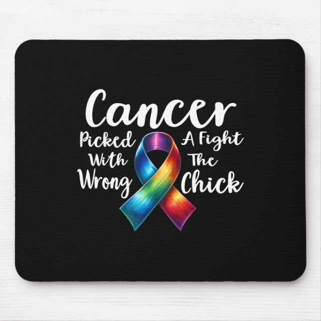 Cancer Picked A Fight With The Wrong Chick Awarene Mouse Pad (Front)