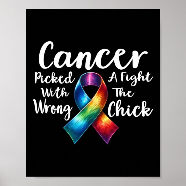 Cancer Picked A Fight With The Wrong Chick Awarene Poster (Front)