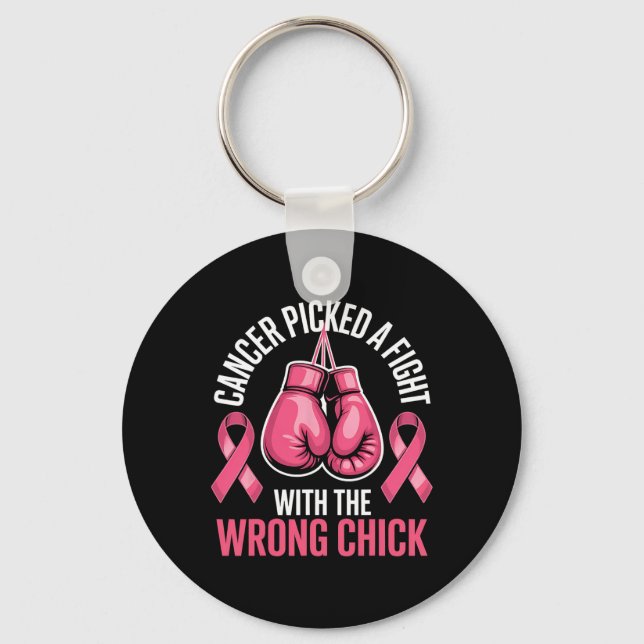 Cancer Picked A Fight With The Wrong Chick Breast  Keychain (Front)
