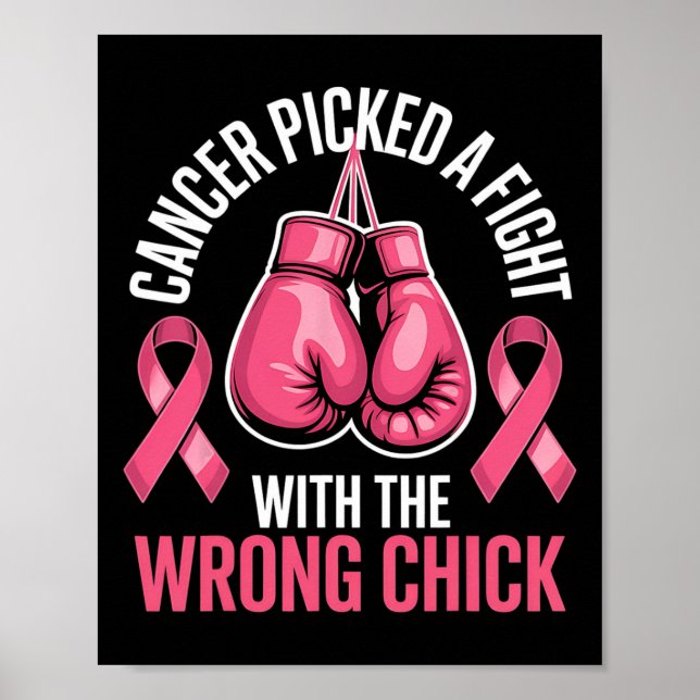 Cancer Picked A Fight With The Wrong Chick Breast  Poster (Front)