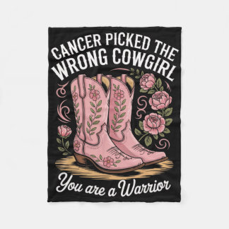 Cancer Picked The Wrong Cowgirl You Are A Warrior Fleece Blanket