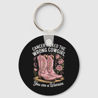Cancer Picked The Wrong Cowgirl You Are A Warrior Keychain