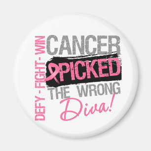 Cancer Picked The Wrong Diva - Breast Cancer Magnet