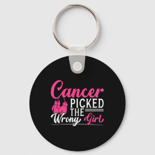 Cancer Picked The Wrong Girl Breast Cancer Awarene Keychain