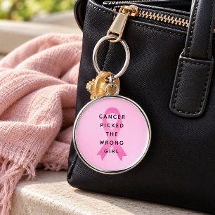 Cancer Picked the Wrong Girl Pink Quote Keychain