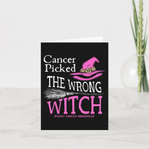 Cancer Picked The Wrong Witch Funny Halloween Brea Card