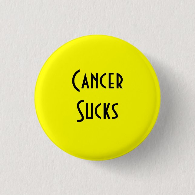 Cancer Sucks: Bladder, Sarcoma/Bone Cancer 1 Inch Round Button (Front)