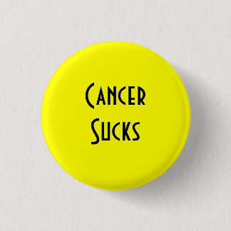 Cancer Sucks: Bladder, Sarcoma/Bone Cancer 1 Inch Round Button