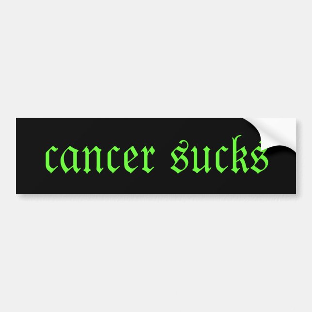 cancer sucks bumper sticker (Front)