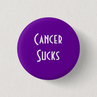 Cancer Sucks: Pancreatic, Leiomyosarcoma Cancer 1 Inch Round Button