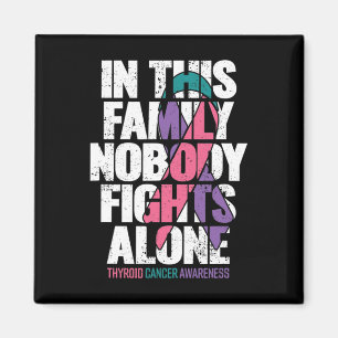 Cancer Support Family Thyroid Cancer Awareness  Magnet