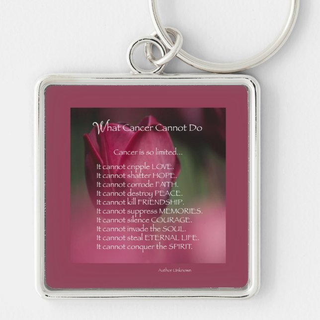 Cancer Support, What Cancer Cannot Do, Flowers Keychain (Front)