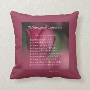 Cancer Support, What Cancer Cannot Do, Flowers Throw Pillow