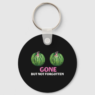 Cancer Survivor Mastectomy Gone But Not Forgotten  Keychain