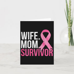 Cancer Survivor Mom Wife Gift Breast Cancer Awaren Card