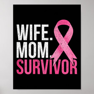 Cancer Survivor Mom Wife Gift Breast Cancer Awaren Poster