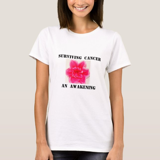 Cancer Survivor T-shirt with words of encouragment (Front)