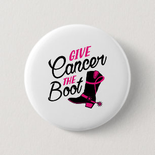Cancer The Boot Breast Cancer Awareness 2 Inch Round Button