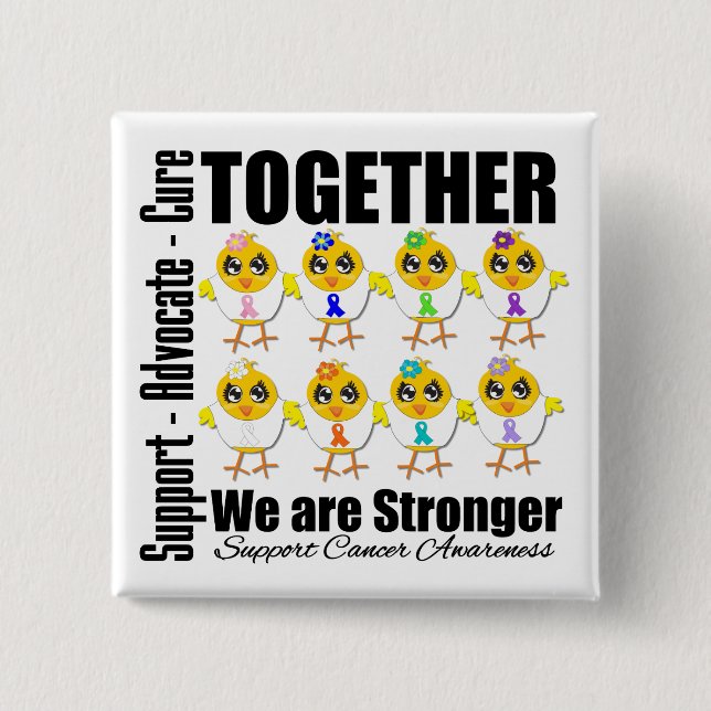 Cancer - Together We Are Stronger 2 Inch Square Button (Front)