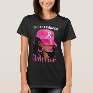 Cancer Warrior Black Woman Breast Cancer Awareness T-Shirt