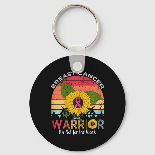 Cancer Warrior It's Not For The Weak  Keychain (Front)