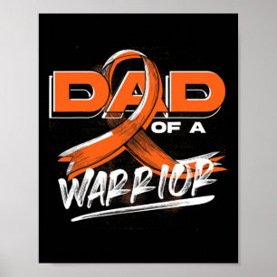 Cancer Warrior Orange Ribbon Dad Leukaemia Awarene Poster