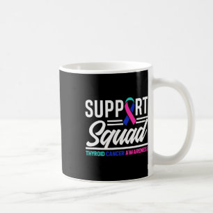 Cancer Warrior Support Squad Thyroid Cancer  Coffee Mug