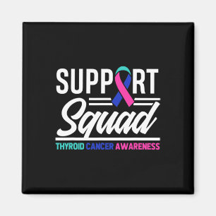 Cancer Warrior Support Squad Thyroid Cancer  Magnet