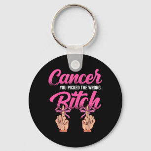 Cancer - You cked the Wrong Keychain