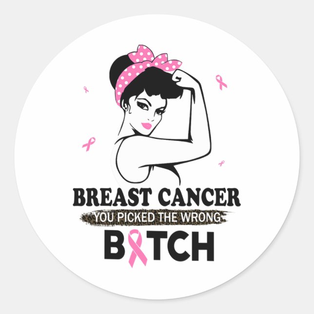 Cancer You Picked The Wrong Funny Gifts  Classic Round Sticker (Front)