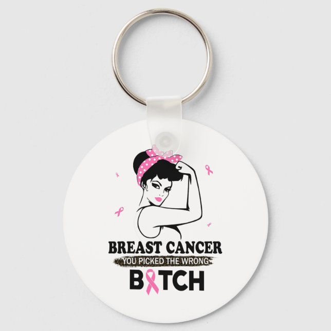Cancer You Picked The Wrong Funny Gifts  Keychain (Front)