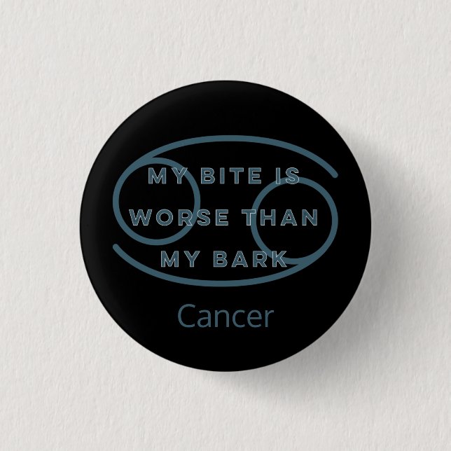 Cancer Zodiac Sign Fun Quote Blue Text Birthday 1 Inch Round Button (Front)