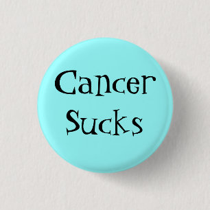 CancerSucks 1 Inch Round Button