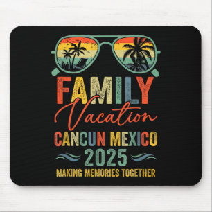 Cancun Mexico Vacation 2025 Matching Family Group  Mouse Pad