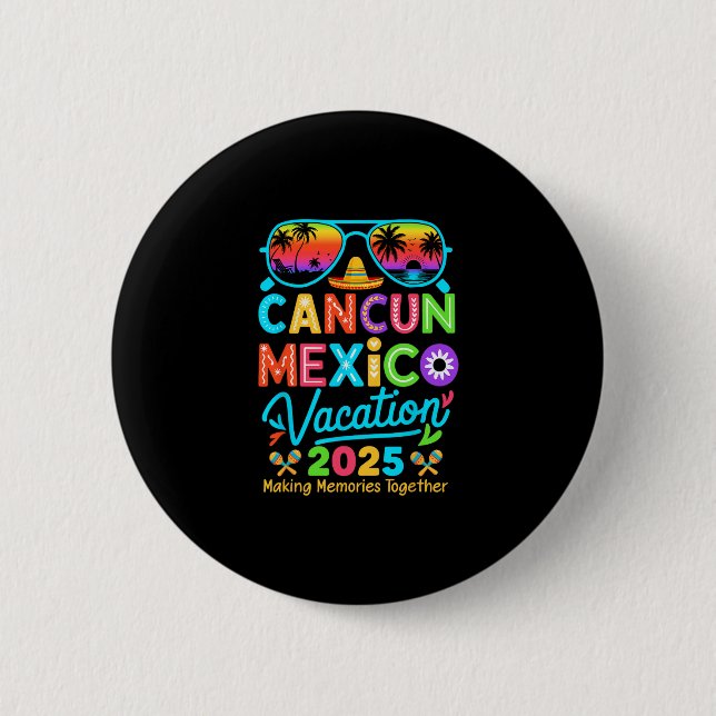 Cancun Mexico Vacation Beach 2025 Trip Matching Gr 2 Inch Round Button (Front)