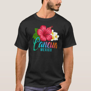 Cancun Vacation Mexico Tropical Hibiscus Flower T-Shirt