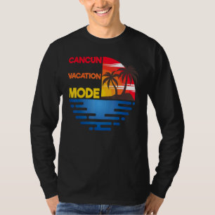 Cancun Vacation Mode Matchig Group Design T-Shirt