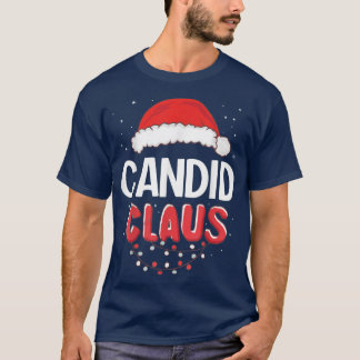 Candid Santa Claus Christmas Matching Costume  T-Shirt