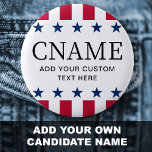 Candidate name political election campaign stars 2 inch round button<br><div class="desc">Badge pinback button with your candidate name and custom text/slogan/tag line. Black text with stars and stripes borders above and below.</div>