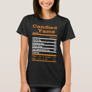 Candied Yam Nutrition Fact  Thanksgiving Christmas T-Shirt