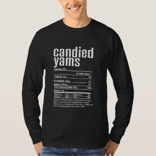 Candied Yams Family Thanksgiving Nutrition Facts T-Shirt