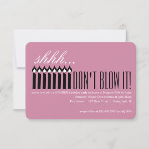 Candle Surprise Shhh... DON'T BLOW IT! Invitation