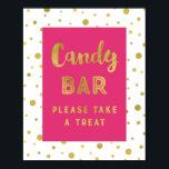 Candy Bar Wedding Sign Hot Pink Gold Stripes<br><div class="desc">Candy bar sign poster for baby shower,  bridal shower,  birthday or wedding in bright fuchsia hot pink and white with gold confetti and hand lettered style text. Perfect for a baby shower,  wedding,  or bridal shower.</div>