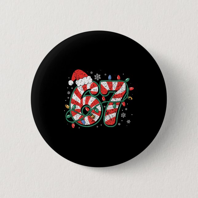 Candy Cane 67 Funny Christmas 67 Six Seven Candy C 2 Inch Round Button (Front)